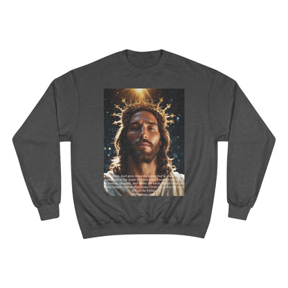 Jesus Christ is Lord Champion Sweatshirt