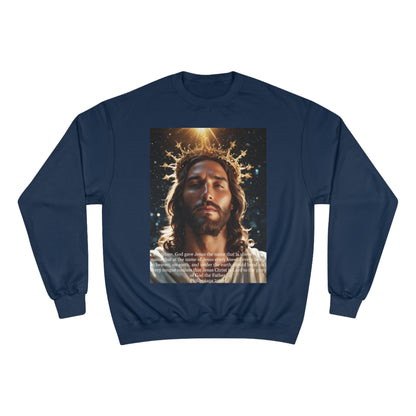 Jesus Christ is Lord Champion Sweatshirt